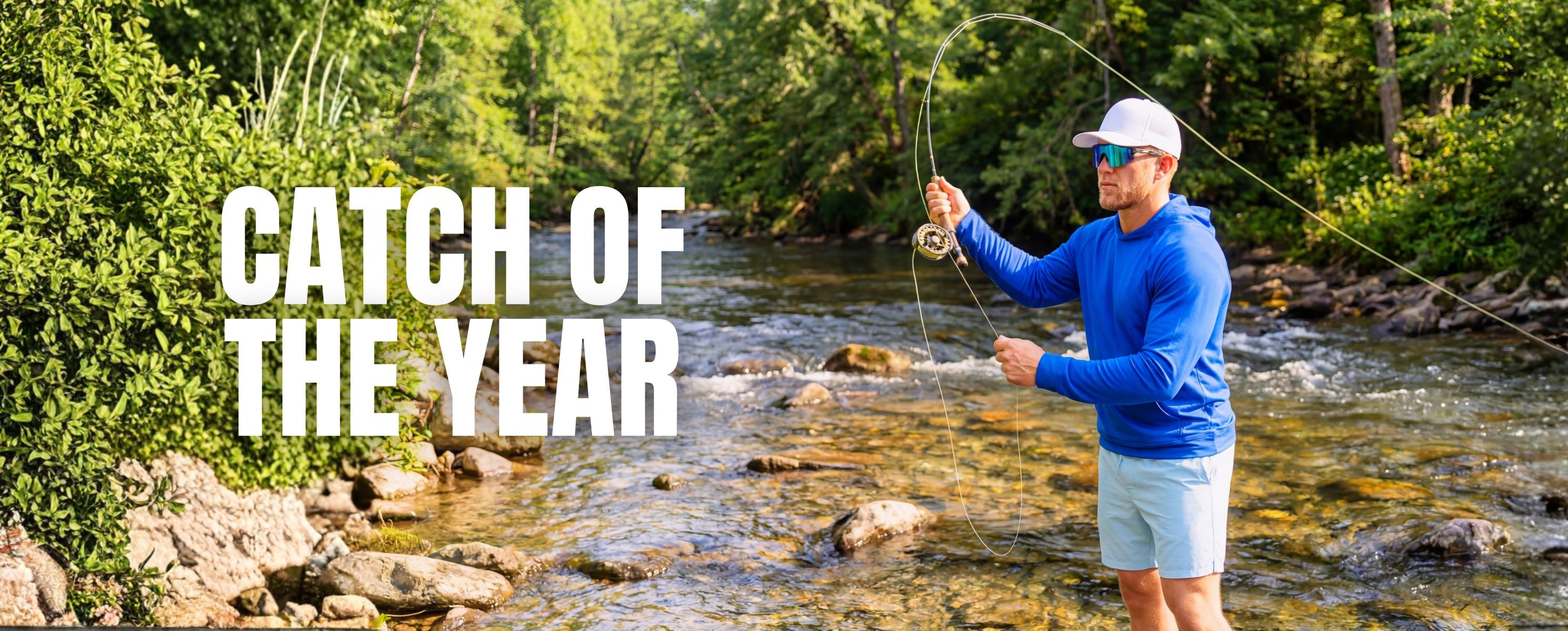 Man fly fishing in Solaro Shades in a river with text 'The Catch of the Year' on a green background