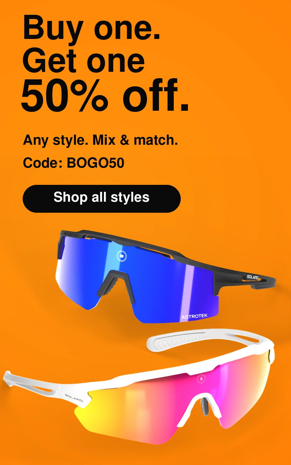Buy one. Get one 50% off. Any style. Mix & match. Code: BOGO50. Midnight Blue Blaze Cosmos behind white Apex Nova sunglasses with pink rainbow lenses.